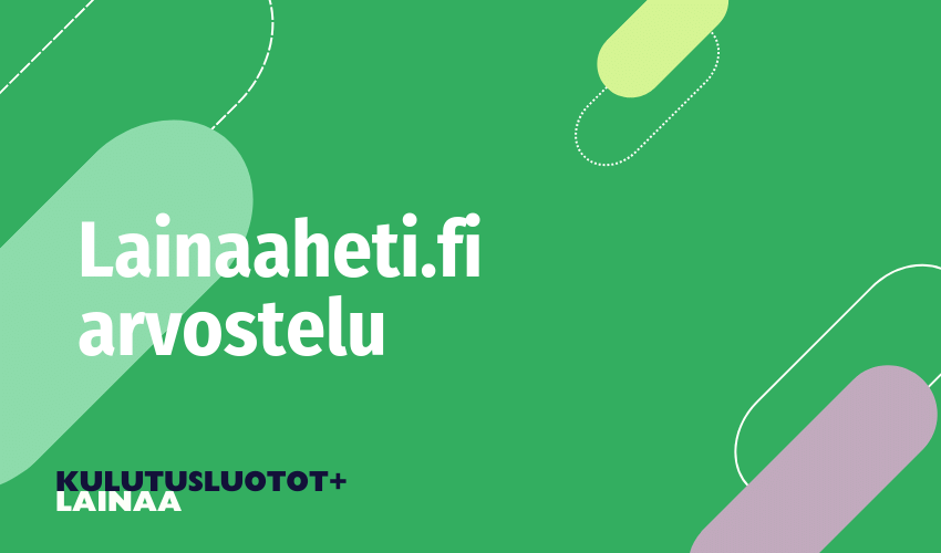 Lainaaheti.fi arvostelu